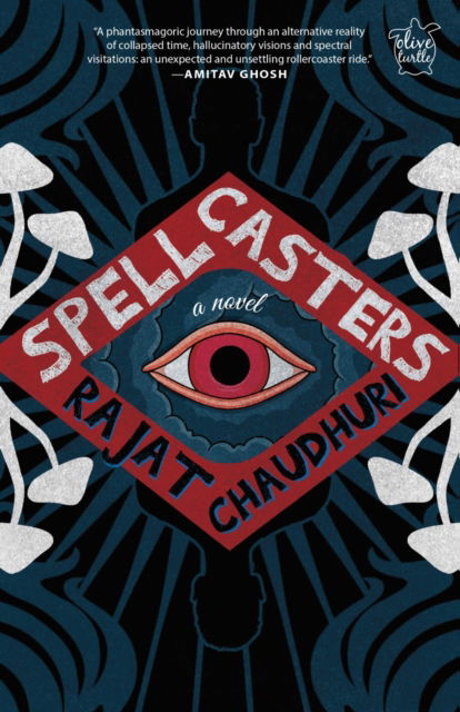 Cover for Rajat Chaudhuri · Spellcasters: A novel (Paperback Book) (2023)