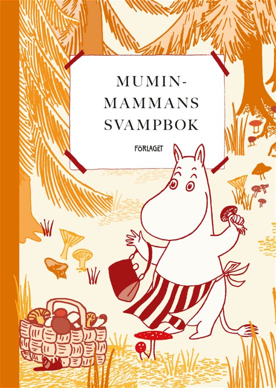 Muminmammans svampbok - Katariina Heilala - Livres - Förlaget M - 9789523335882 - 15 avril 2024