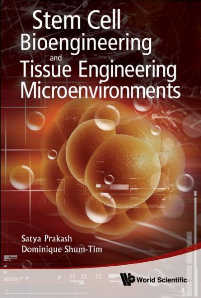 Cover for Satya Prakash · Stem Cell Bioengineering And Tissue Engineering Microenvironment (Inbunden Bok) (2011)