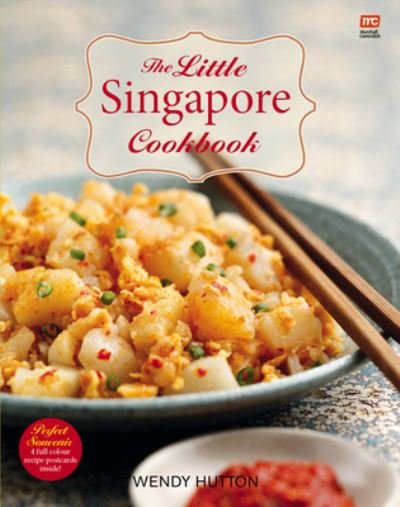 Cover for Wendy Hutton · The Little Singapore Cookbook (Paperback Book) [2nd edition] (2021)