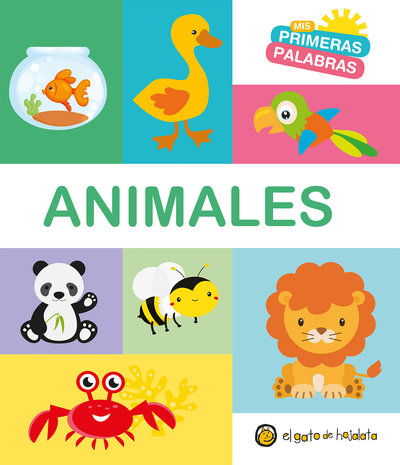 Animales. Serie Mis primeras palabras / Animals. My First Words Series - Varios autores - Książki - El Gato De Hojalata - 9789877513882 - 19 marca 2019