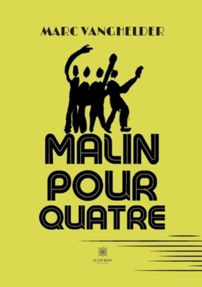 Cover for Marc Vanghelder · Malin pour quatre (Paperback Book) (2022)