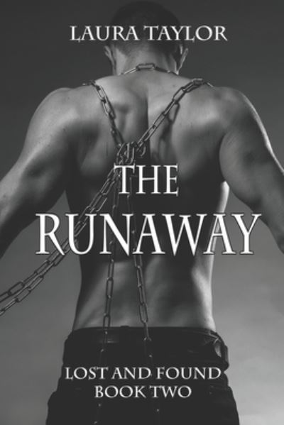 The Runaway - Lost and Found - Laura Taylor - Books - Independently Published - 9798408304882 - February 26, 2022