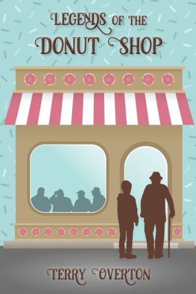 Cover for Terry Overton · Legends of the Donut Shop (Pocketbok) (2022)