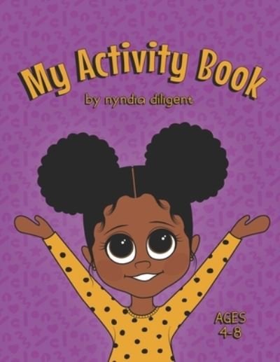 Cover for Nyndia Diligent · My Activity Book (Paperback Bog) (2021)