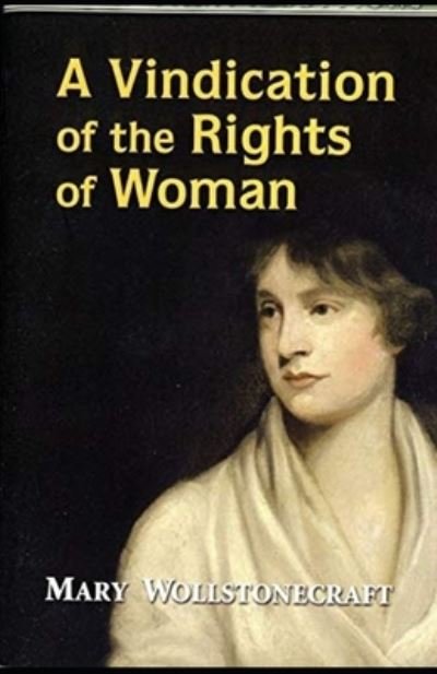 Cover for Mary Wollstonecraft · A Vindication of the Rights of Woman Annotated (Paperback Book) (2021)