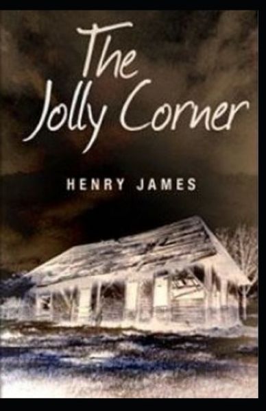 Cover for Henry James · The Jolly Corner Annotated (Paperback Bog) (2021)