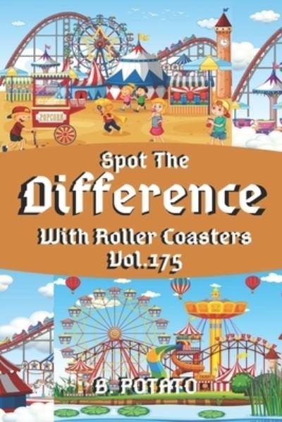 Cover for B Potato · Spot the Difference With Roller Coasters Vol.175 (Paperback Book) (2020)