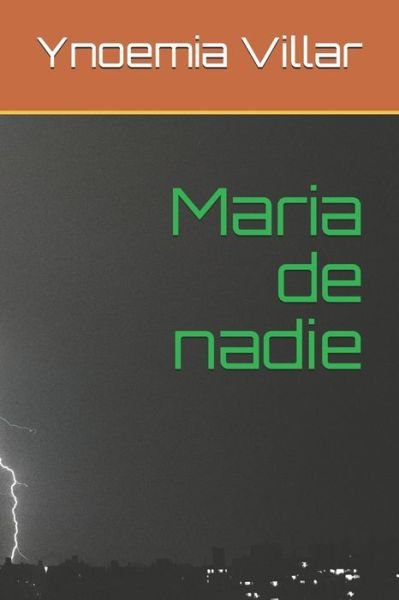 Cover for Ynoemia Villar · Maria de nadie (Pocketbok) (2020)