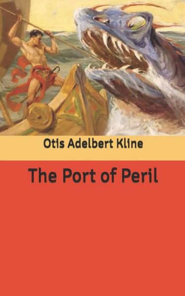 Cover for Otis Adelbert Kline · The Port of Peril (Paperback Book) (2020)