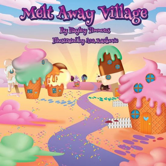 Cover for Hayley Timmons · Melt Away Village (Paperback Book) (2020)