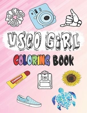 Cover for I Zin · VSCO GIRL Coloring Book (Paperback Bog) (2020)