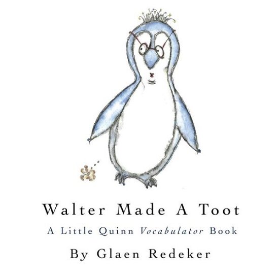 Cover for Glaen Redeker · Walter Made A Toot (Paperback Book) (2020)