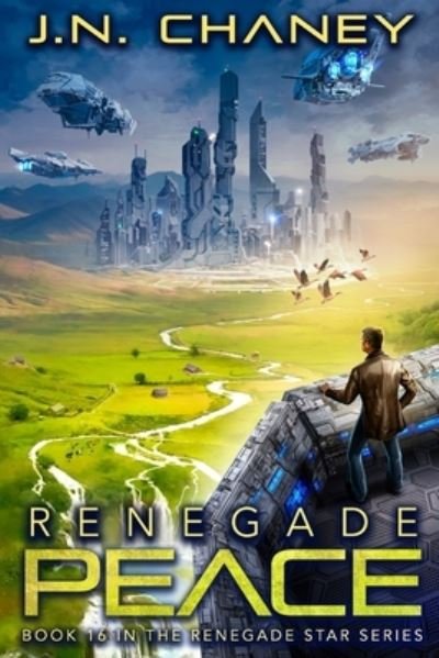 Cover for J N Chaney · Renegade Peace (Paperback Book) (2020)