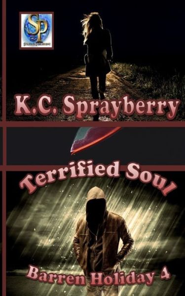 Cover for K C Sprayberry · Barren Holiday 4 Terrified Soul (Paperback Book) (2021)