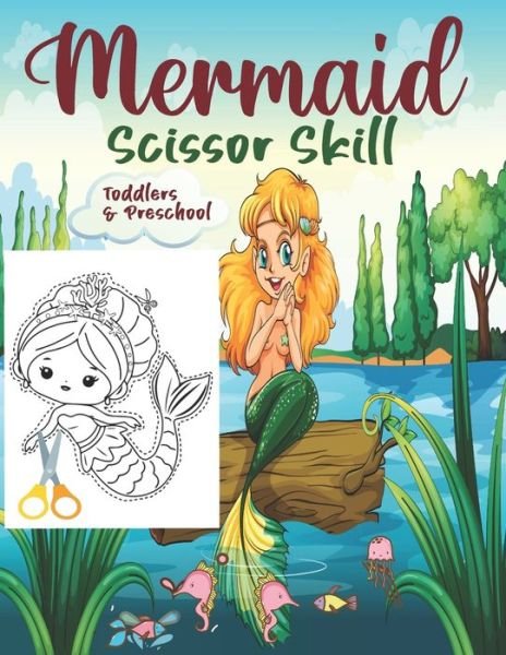 Cover for Sh Press · Mermaid Scissor Skill: Activity Book For Kids. (Paperback Book) (2021)