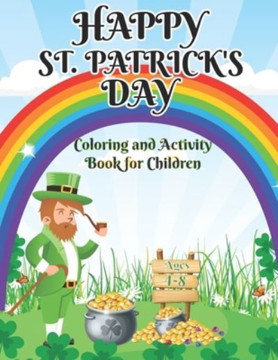 Happy St. Patrick's Day - Rita Lee - Książki - Independently Published - 9798717507882 - 6 marca 2021