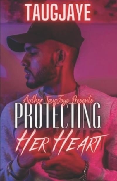 Cover for Taugjaye Crawford · Protecting Her Heart (Paperback Book) (2021)