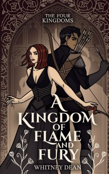 A Kingdom of Flame and Fury - Four Kingdoms - Whitney Dean - Books - Undying Raven Press - 9798986011882 - October 17, 2023