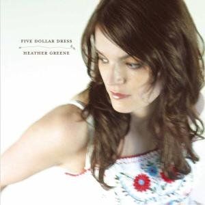 Heather Greene · Five Dollar Dress (CD) (2006)