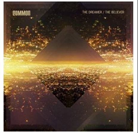 Cover for Common · The Dreamer/The Believer (CD) (2012)