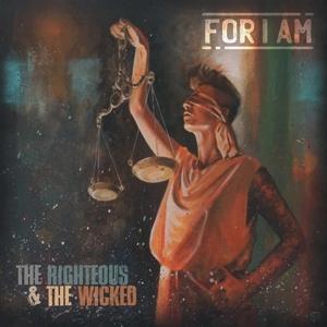 Cover for For I Am · The Righteous &amp; The Wicked (LP) (2024)