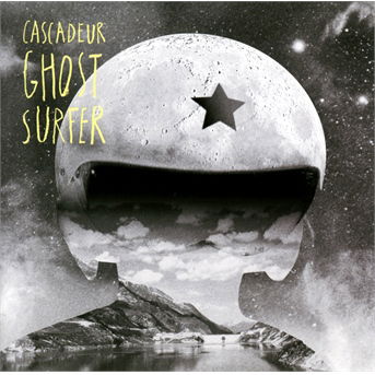 Ghost Surfer - Cascadeur  - Muziek -  - 0602537505883 - 