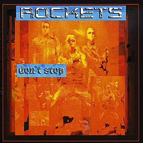 Don't Stop - Rockets - Music - NEW PLATFORM - 0652217123883 - November 26, 2021