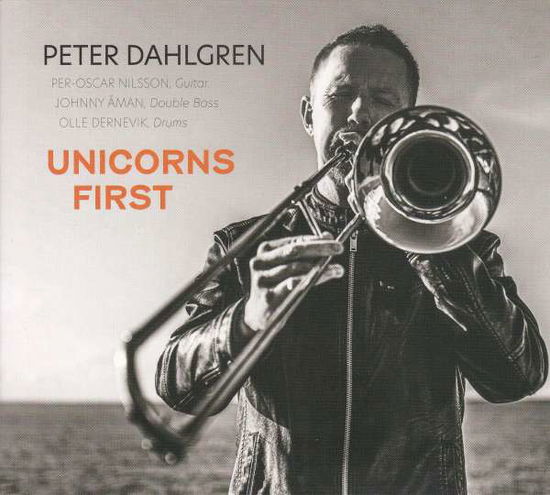 Unicorns First - Peter Dahlgren - Music - PROPHONE - 0822359002883 - September 17, 2021