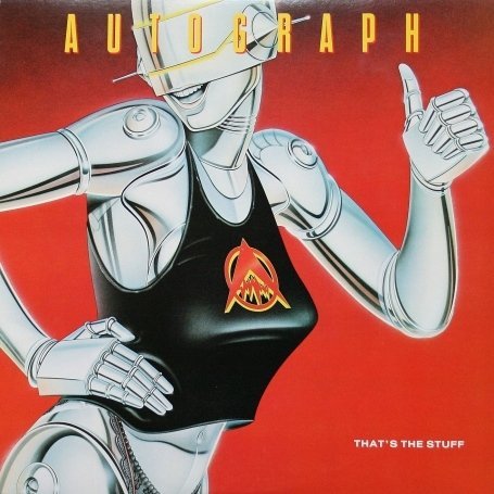 Autograph · Thats The Stuff (CD) [Remastered edition] (2009)