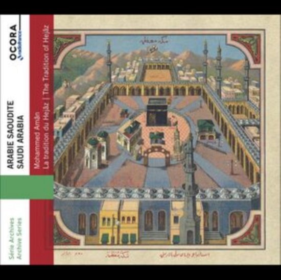 Mohammed Aman · Saudi Arabia. Mohammed Aman - The Tradition Of Hejaz (CD) (2024)