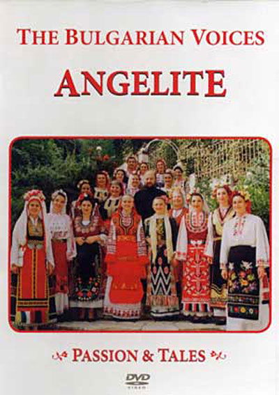 Cover for Bulgarian Voices · Angelite -Passion &amp; Tales (DVD) (2007)