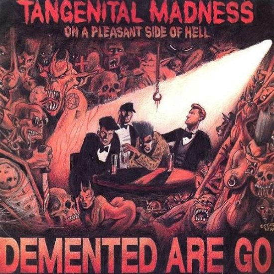 Cover for Demented Are Go · Tangenital Madness on a Pleasant Side of Hell (LP) [Reissue edition] (2016)