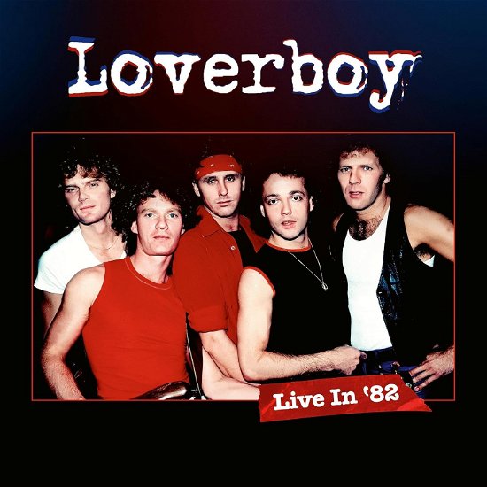 Cover for Loverboy · Live in '82 (CD/Blu-ray) (2024)