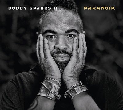 Bobby Sparks · Paranoia (CD) (2022)