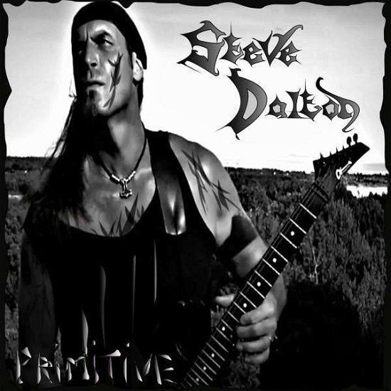 Cover for Steve Dalton · Primitive (CD) (2022)