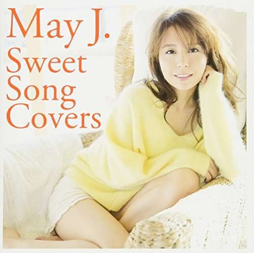 Cover for May J · Sweet Song Covers: Deluxe Edition (CD) [Deluxe edition] (2016)