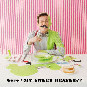 My Sweet Heaven - Gero - Muzyka - NBC UNIVERSAL ENTERTAINMENT JAPAN INC. - 4988102256883 - 26 listopada 2014