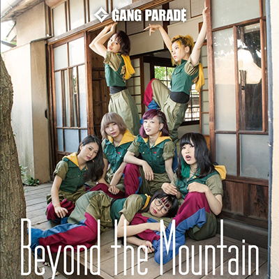 Cover for Gang Parade · Beyond the Mountain (CD) [Japan Import edition] (2017)