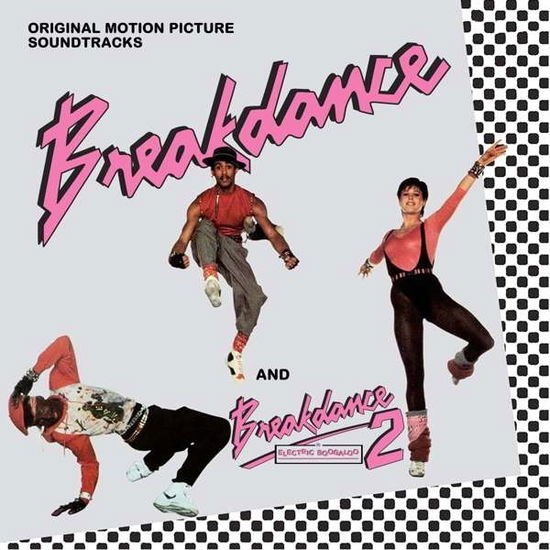 Breakdance / Breakdance 2 - OST - Breakdance Breakdance 2: Original Motion Picture Soundtracks - Music - CHERRY POP - 5013929440883 - March 15, 2019