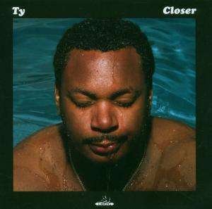 Cover for Ty · Closer (LP) (2006)