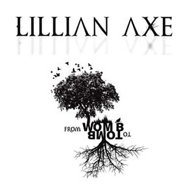 Lillian Axe · From Womb to Tomb (CD) (2022)