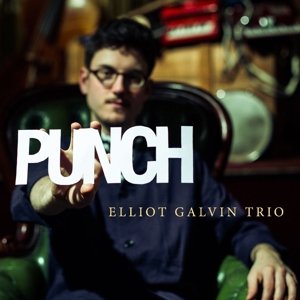 Cover for Elliot -Trio- Galvin · Punch (CD) (2023)