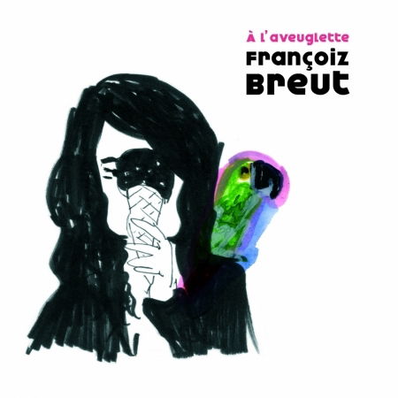 Cover for Francoiz Breut · A L'aveuglette (CD) (2008)