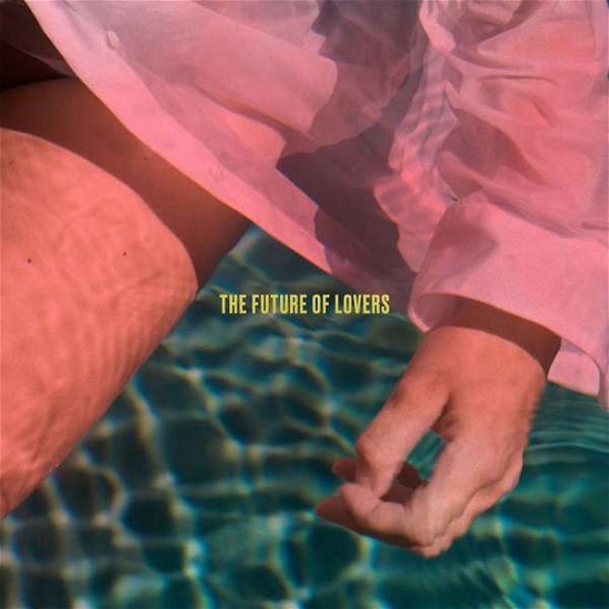 Cover for Len Sander · The Future Of Lovers (CD) (2018)