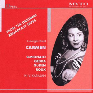 Carmen - Bizet / Simionato / Gedda / Guden / Roux / Karajan - Musiikki - MYT - 8014399500883 - tiistai 28. syyskuuta 2004