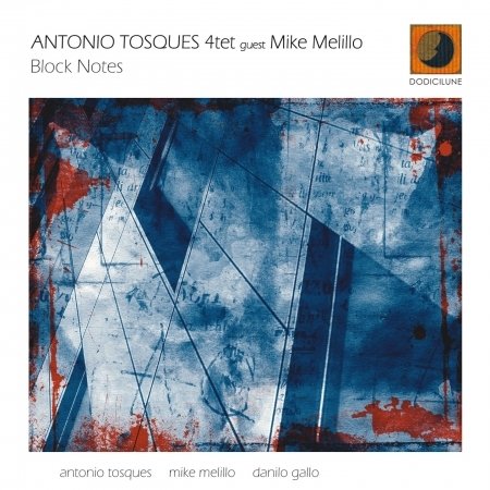 Block Notes - Antonio Quartet Tosques - Musikk - Dodicilune - 8033309692883 - 7. februar 2020