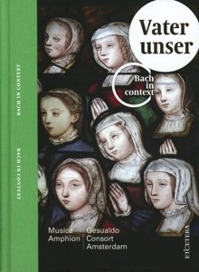 Cover for Johann Sebastian Bach · Bach In Context Vol.4:Vater Unser (CD) (2014)