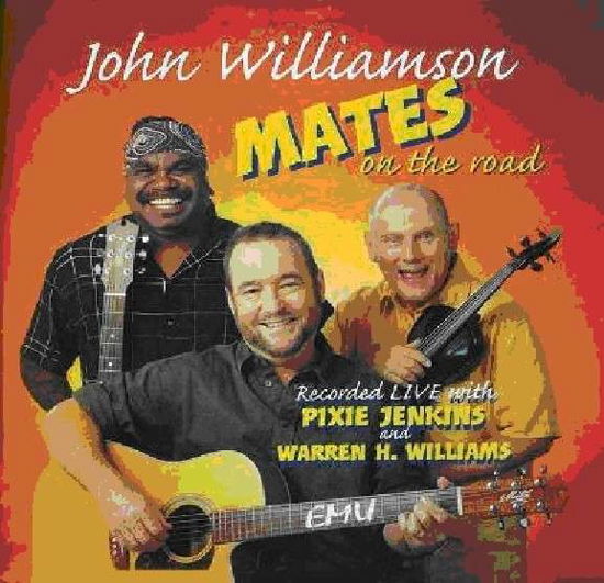 Cover for John Williamson · Mates on the Road (CD) (2014)