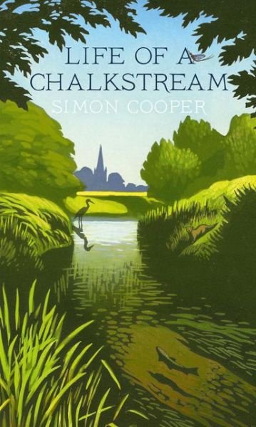 Cover for Simon Cooper · Life of a Chalkstream (Paperback Bog) (2015)